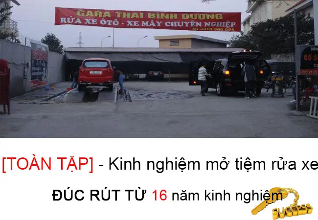[toàn Tập] - Kinh Nghiệm Mở Tiệm Rửa Xe Đúc Rút Từ 16 Năm Kinh Nghiệm