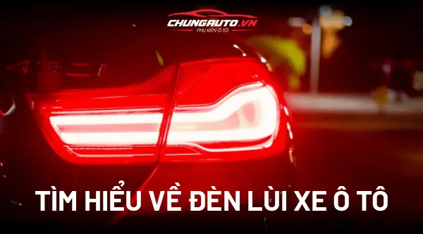 Đèn Lùi Ô Tô Là Gì?