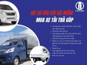Hồ Sơ Đối Với Cá Nhân Mua Xe Tải Trả Góp