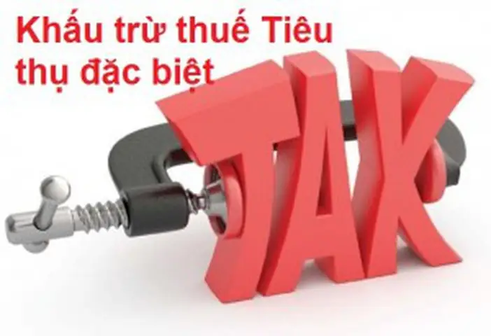 Sửa Đổi, Bổ Sung Quy Định Về Khấu Trừ Thuế Tiêu Thụ Đặc Biệt