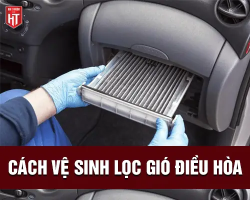 Hướng Dẫn Vệ Sinh Lọc Gió Điều Hòa Ô Tô (tự Làm Tại Nhà)