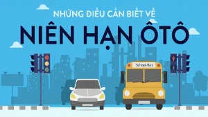 Niên Hạn Sử Dụng Xe Ô Tô Trong Bao Nhiêu Năm Theo Quy Định Mới Nhất
