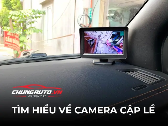 Camera Cập Lề Cho Ô Tô