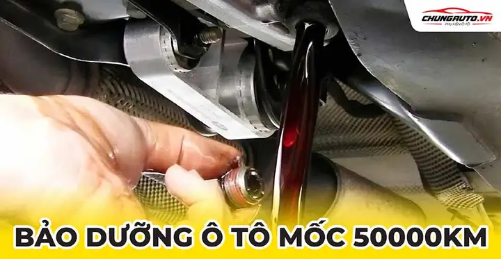 Bảo Dưỡng Ô Tô 50000km