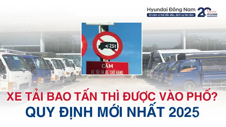Quy Định Cấm Tải Vào Phố Hà Nội Mới Nhất 2025