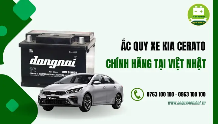 Nên Chọn Bình Ắc Quy Xe Kia Cerato Loại Nào Tốt?