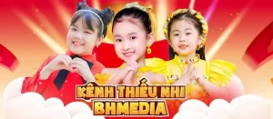 Kênh Dành Cho Thiếu Nhi Bhmedia