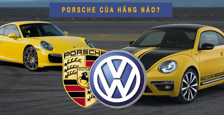 Porsche Của Hãng Nào?