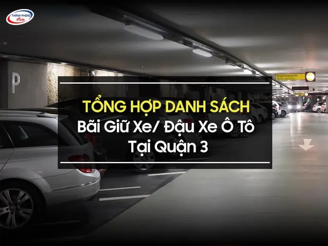 Bãi Giữ Xe Ô Tô Quận 3 Hcm