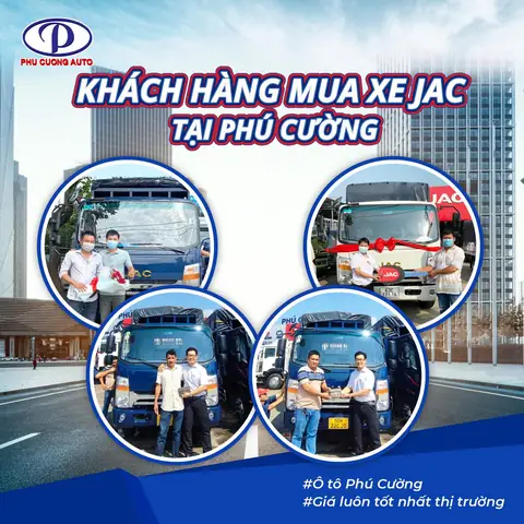 Lý Do Khách Hàng Tin Tưởng Mua Xe Ô Tô Tải Jac Tại Phú Cường Auto