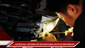 V20 New 2025 - Bản Nâng Cấp Ánh Sáng Mạnh Cho Xe Gia Đình Năm Nay