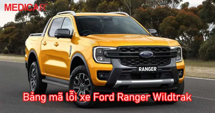 Bảng Mã Lỗi Xe Ford Ranger Wildtrak