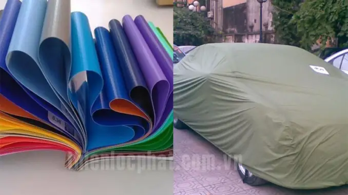 Bạn Có Biết Vải Bạt Phủ Xe Ô Tô Loại Nào Tốt Hay Không?