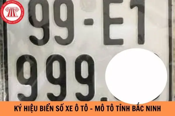 Ký Hiệu Biển Số Xe Ô Tô - Mô Tô Tỉnh Bắc Ninh Là Gì?