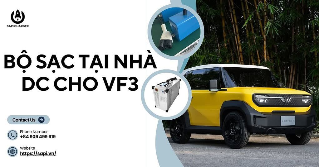 Bộ Sạc VF3 Tại Nhà: Mua Ở Đâu, Giá Bao Nhiêu, Đánh Giá Chi Tiết? 2 Các Loại Bộ Sạc VF3 Phổ Biến Cho Gia Đình