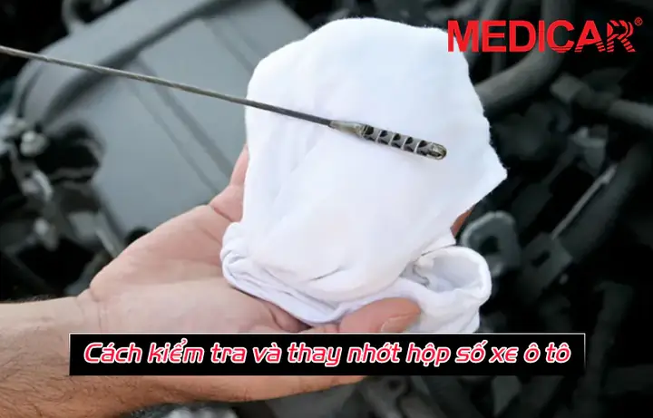 Cách Kiểm Tra Và Thay Nhớt Hộp Số Xe Ô Tô