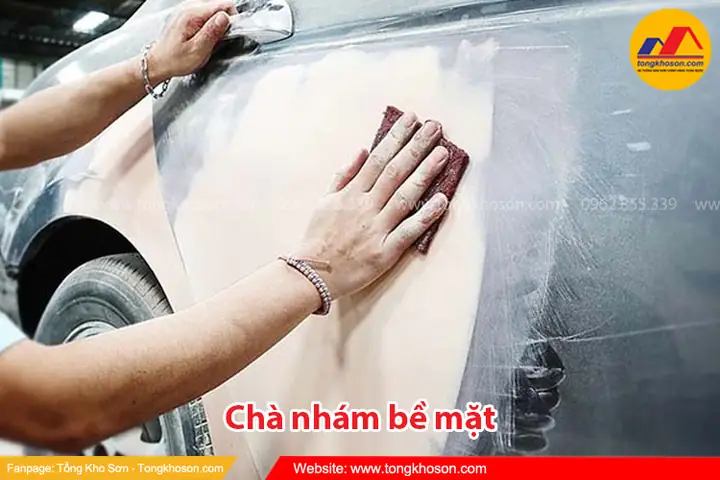 Bước 2: Chà Nhám Bề Mặt