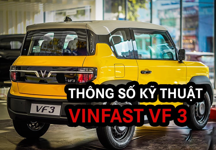 Tổng quan về công suất VF3: Thông số kỹ thuật quan trọng bạn cần biết
