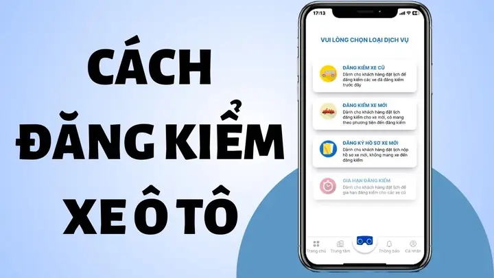 Cách Đăng Kiểm Xe Ô Tô Online Chi Tiết, Nhanh Gọn, Giúp Bạn Không Cần Phải Đến Trung Tâm Đăng Ký Nữa