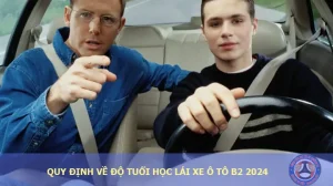 Quy Định Về Độ Tuổi Học Lái Xe B2