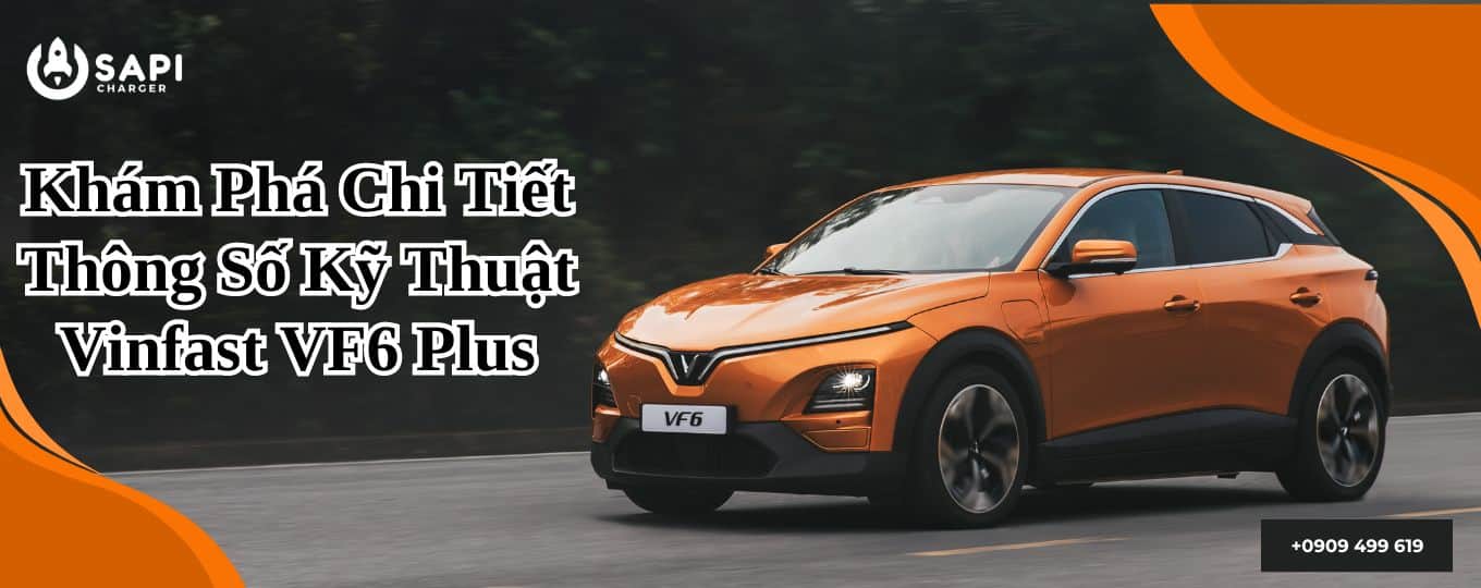 Dung lượng, tuổi thọ và các thông số kỹ thuật quan trọng của pin VF6