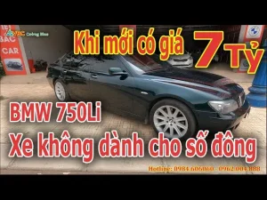 Giá Xe Ô Tô Bmw 750li: Chi Tiết Thông Tin, Đánh Giá Và Lựa Chọn Phù Hợp