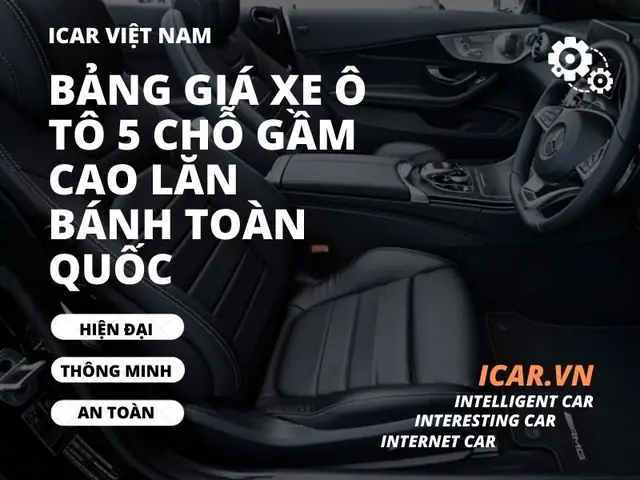 Bảng Giá Xe Ô Tô 5 Chỗ Gầm Cao 12/2025 Lăn Bánh Toàn Quốc