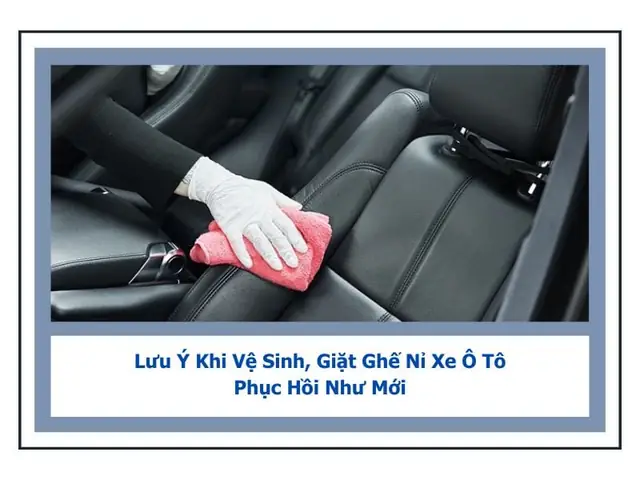 Vệ Sinh Ghế Nỉ Xe Ô Tô