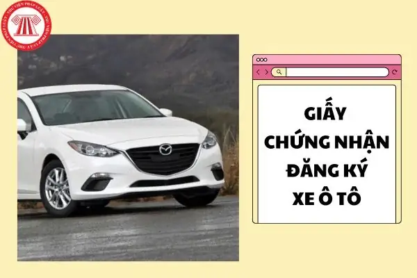 Điều Khiển Xe Ô Tô Không Có Giấy Chứng Nhận Đăng Ký Xe Bị Phạt Bao Nhiêu Tiền 2025?