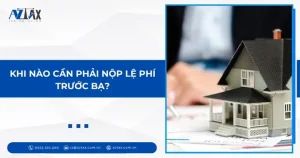 Khi Nào Cần Phải Nộp Lệ Phí Trước Bạ?