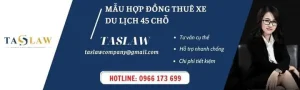 Nội Dung Mẫu Hợp Đồng Thuê Xe Du Lịch 45 Chỗ