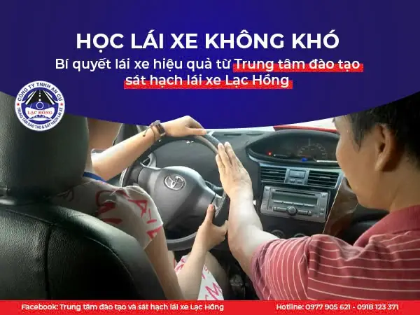 Lái Xe Ô Tô Khó Quá: 7 Bước Giúp Tài Mới Tự Tin Làm Chủ Tay Lái