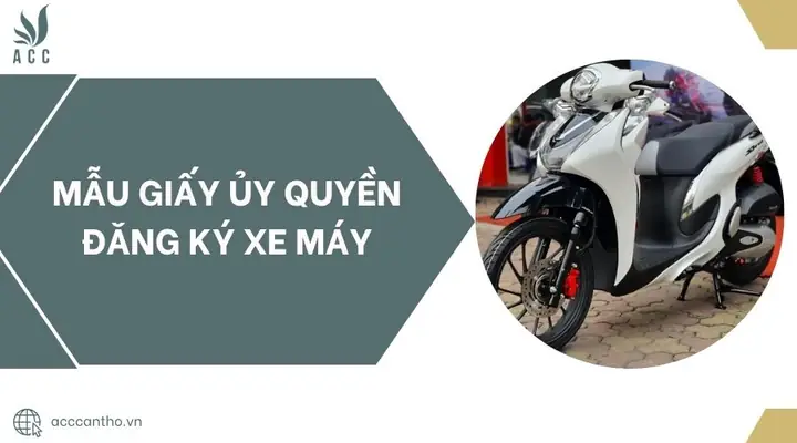 Mẫu Giấy Ủy Quyền Đăng Ký Xe Máy.jpg