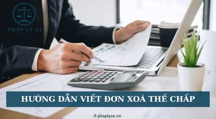 Hướng Dẫn Viết Đơn Xoá Thế Chấp