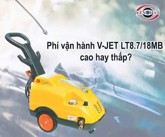 Phí Vận Hành Máy Bơm Rửa Xe Ô Tô Cao Áp V-jet Lt8.7/18mb Thấp Hay Cao?
