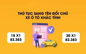 Quy Trình Sang Tên Xe Ô Tô Đổi Chủ Giữa Các Tỉnh