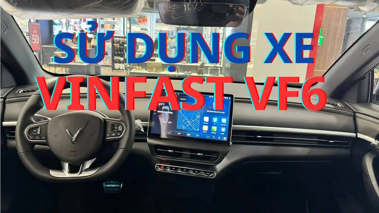 Hướng Dẫn Sử Dụng và Bảo Dưỡng Nội Thất VF 6 Đúng Cách