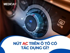 Nút Ac Trên Ô Tô Có Tác Dụng Gì