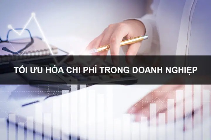 Tối Ưu Hóa Chi Phí Hoạt Động