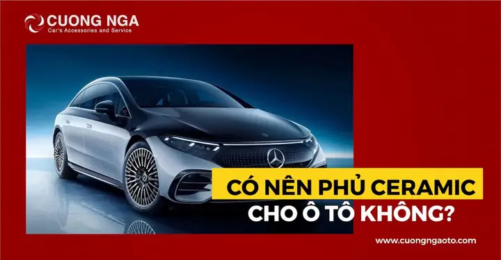 Có Nên Phủ Ceramic Cho Ô Tô Không?