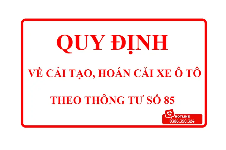 Quy Định Về Cải Tạo, Hoán Cải Phương Tiện Giao Thông Cơ Giới Đường Bộ Quy Định Về Cải Tạo, Hoán Cải Phương Tiện Giao Thông Cơ Giới Đường Bộ