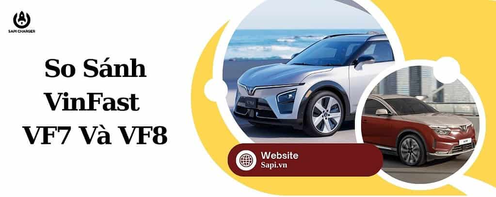 So Sánh Hiệu Suất Vận Hành và Động Cơ: VF7 Hay VF8 Mạnh Mẽ, Êm Ái Hơn?