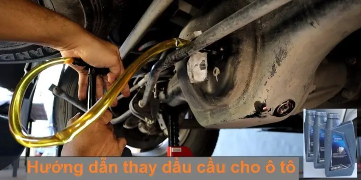 Hướng Dẫn Toàn Tập Về Thay Nhớt Cầu Xe Ô Tô: Từ A Đến Z