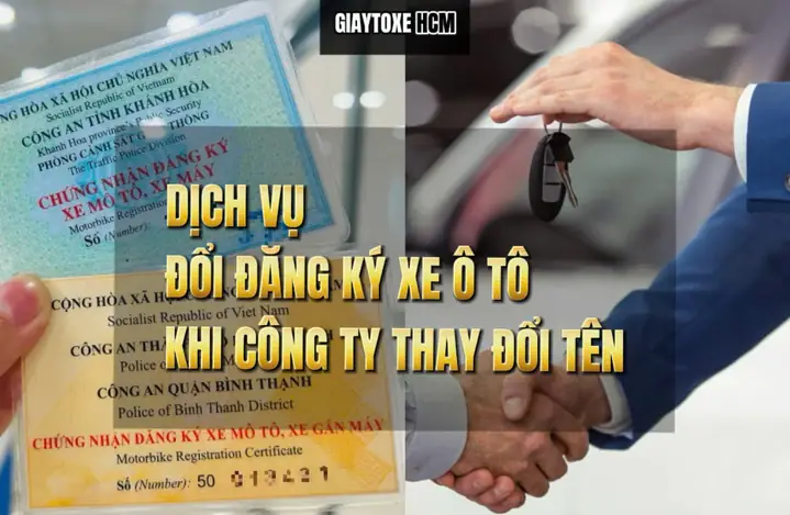 Thủ Tục Đổi Đăng Ký Xe Khi Công Ty Thay Đổi Tên, Địa Chỉ Hoặc Chủ Sở Hữu