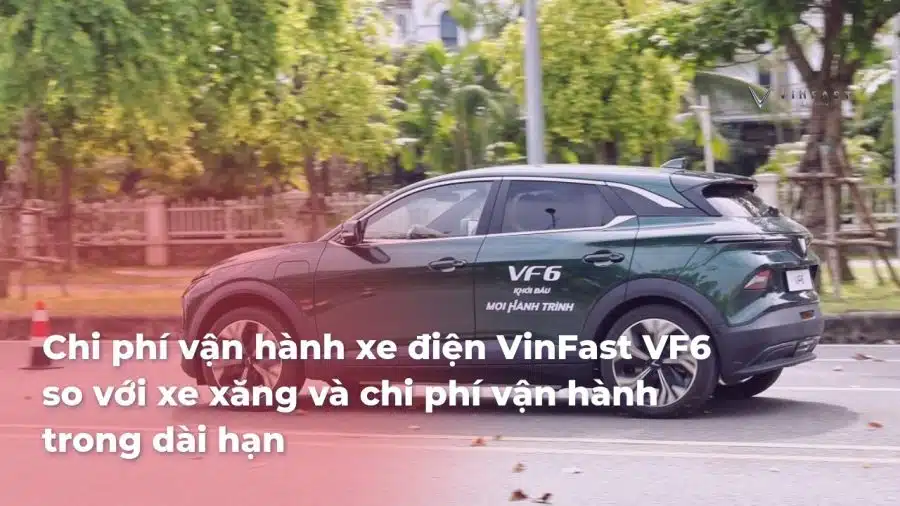 VF6 Plus 2025: Đánh Giá Chi Phí Vận Hành, Bảo Dưỡng và Khả Năng Sạc Điện