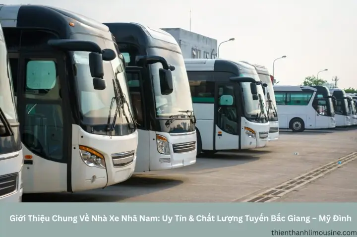 Xe Khách Nhã Nam: Dịch Vụ Vận Chuyển Từ Mỹ Đình Tới Các Tỉnh An Toàn, Tiện Lợi