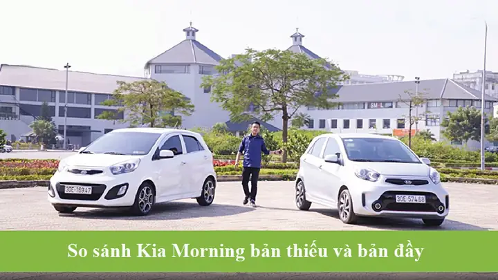 So Sánh Kia Morning Bản Thiếu Và Bản Đủ