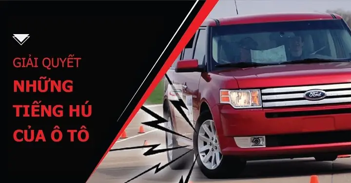 Ô Tô Bị Hú Khi Tăng Tốc