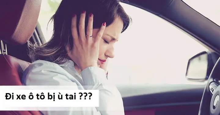 Xe Ô Tô Bị Ù: Nguyên Nhân & Cách Khắc Phục Hiệu Quả