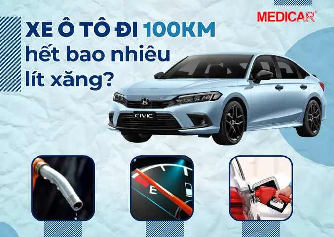 Xe Ô Tô Đi 100km Hết Bao Nhiêu Lít Xăng